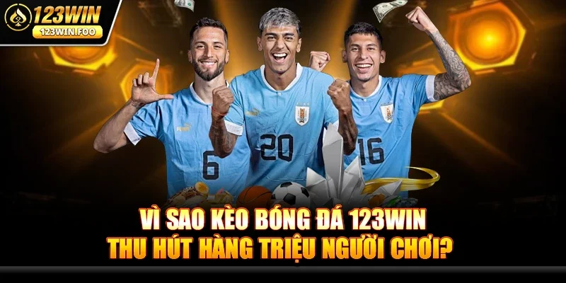 Kèo Bóng Đá 123win - Chinh Phục Cá Cược Thể Thao Hấp Dẫn